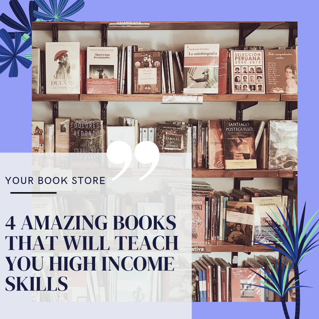 BOOKS THAT WILL TEACH YOU HIGH INCOME SKILLS!