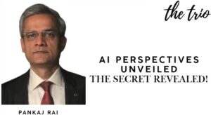 AI Perspectives Unveiled | The Secret Revealed | Pankaj Rai