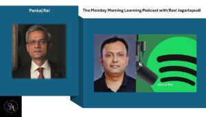 Pankaj Rai | The Monday Morning Learning Podcast
