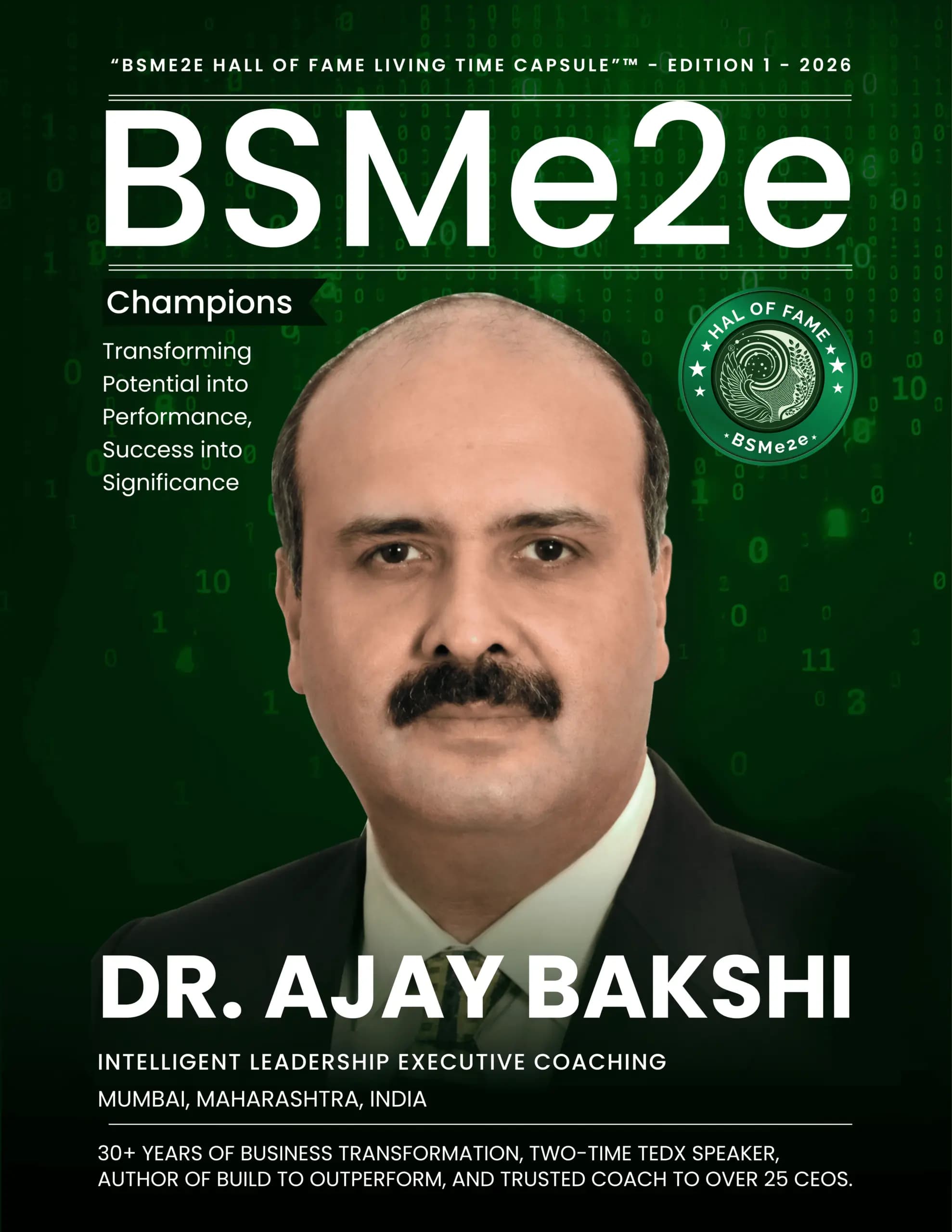 BSMe2e Hall of Fame Living Time Capsule – Ajay Bakshi