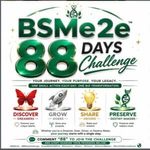 BSMe2e 88-Day Challenge™