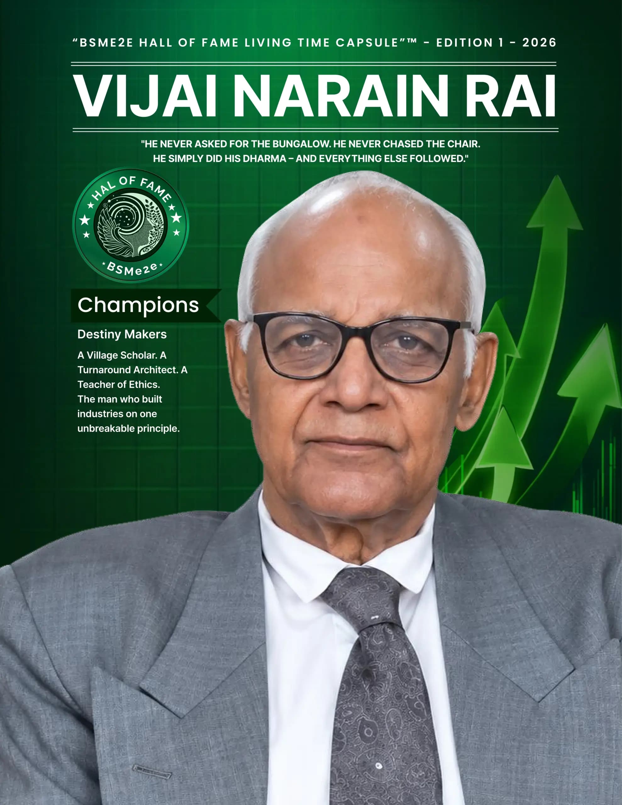 BSMe2e Hall of Fame Living Time Capsule – Vijai Narain Rai
