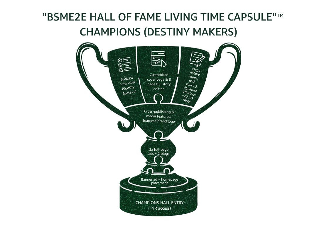 BSMe2e Champions Hall of Fame, global leaders of legacy.