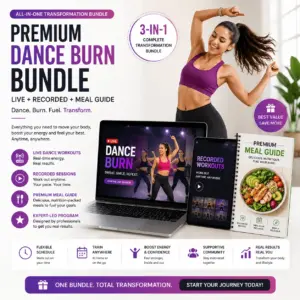 Premium Dance & Burn Bundle β Live + Recorded + Meal Guide